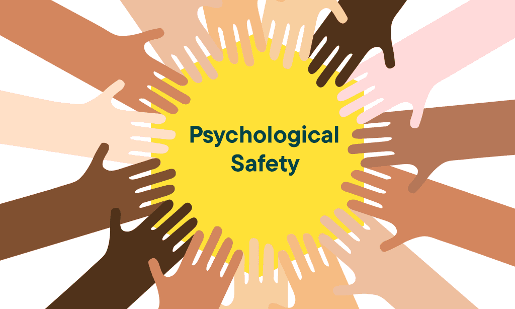 many colored hands meeting at a yellow circle reading psychological safety