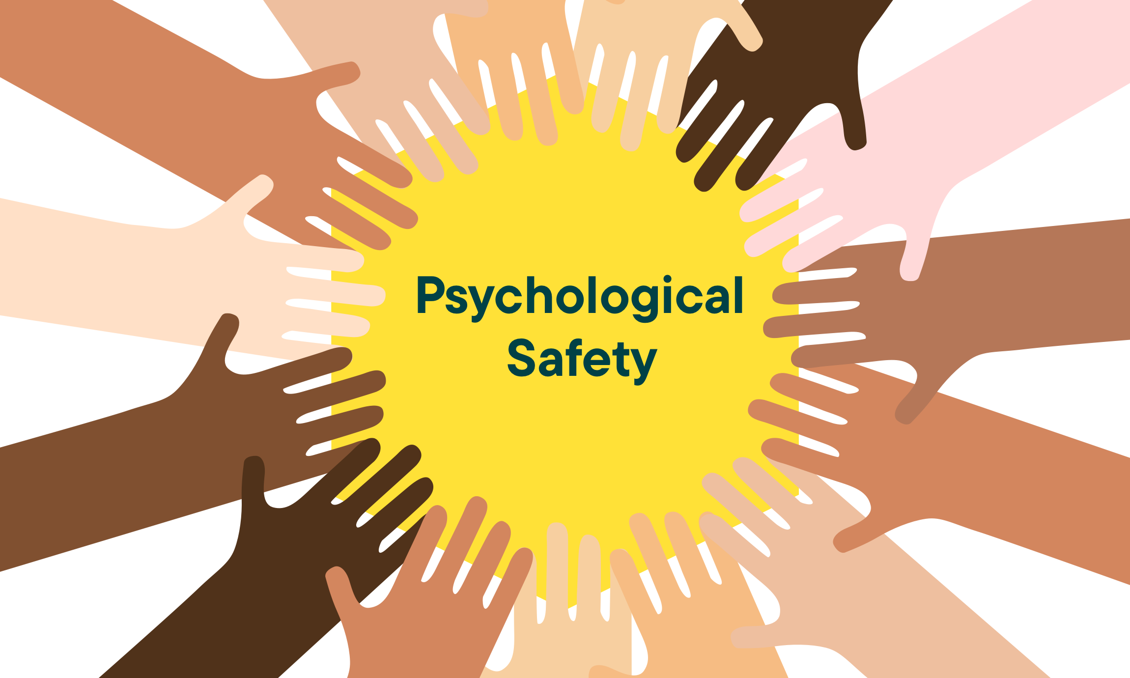 Cách tạo Sự an toàn tâm lý Psychological Safety