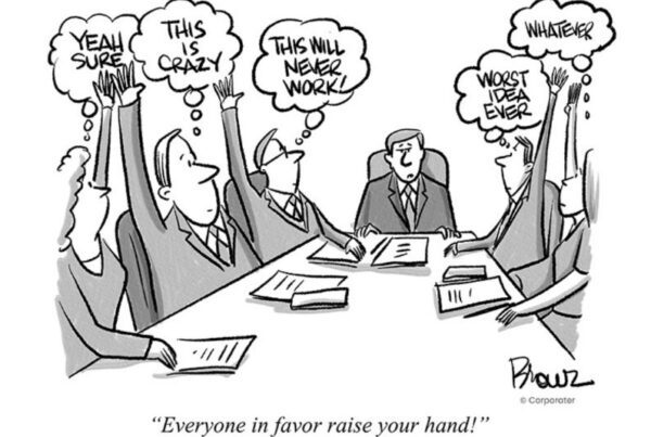 A comic of a corporate meeting with the caption everyone in favor raise your hand. everyone's hand is raised but all with thought bubbles with negative thoughts.